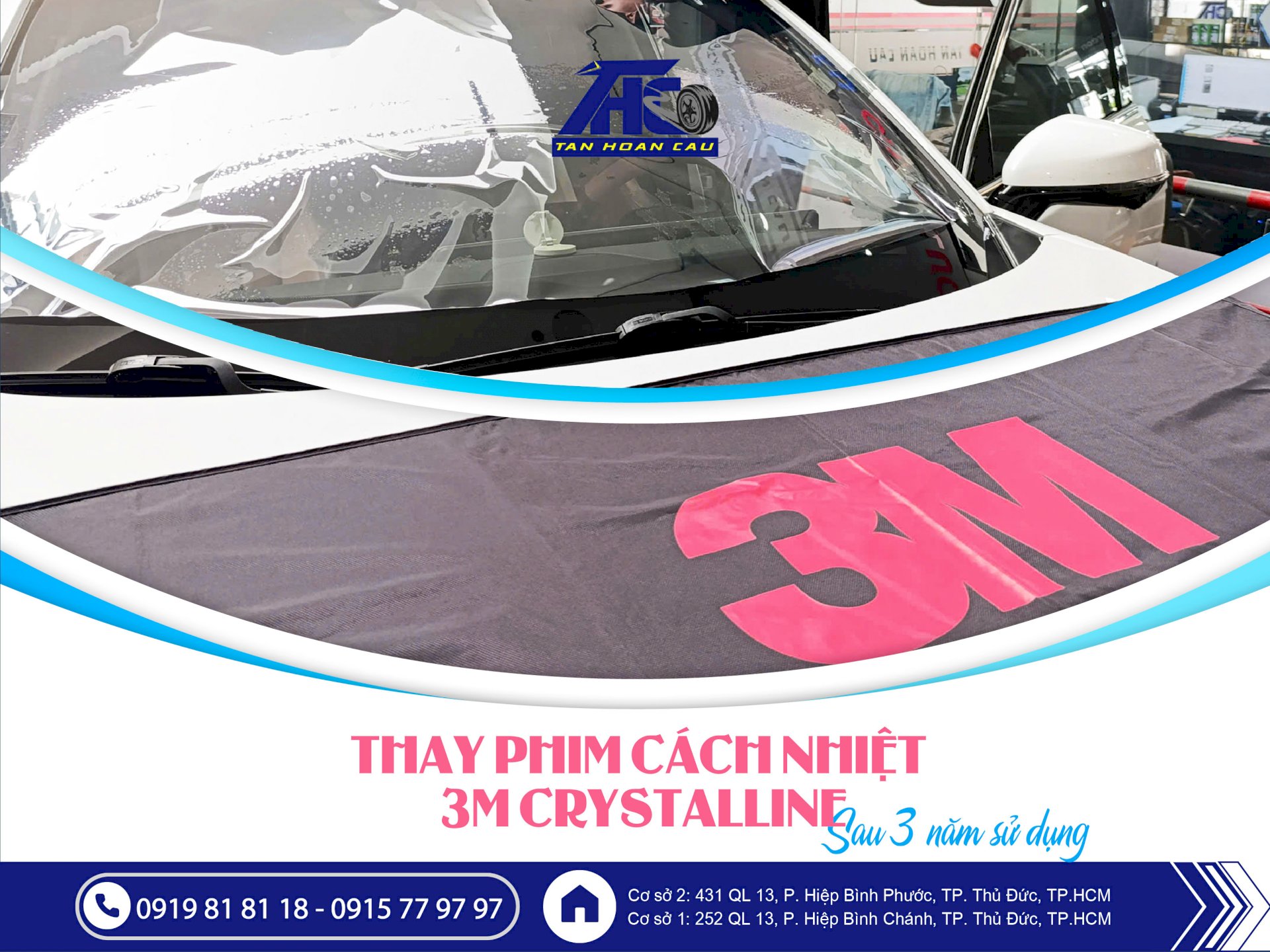 Thay phim cách nhiệt 3M Crystalline 200 lớp sau 3 năm sử dụng được tin tưởng tại ô tô Tân Hoàn Cầu