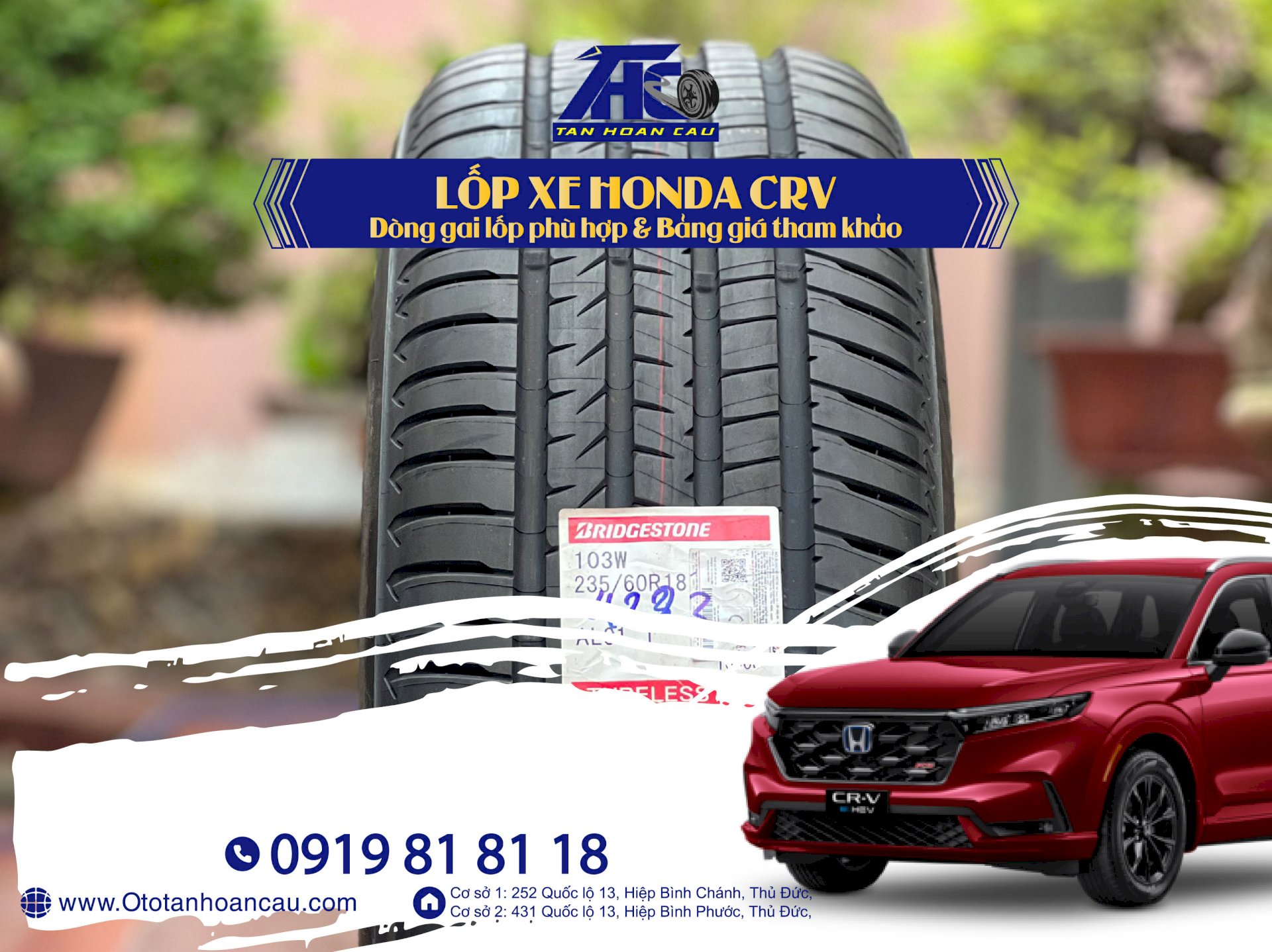 Lốp cho xe Honda CRV - Dòng gai lốp phù hợp - Bảng giá tham khảo - Duy nhất có 