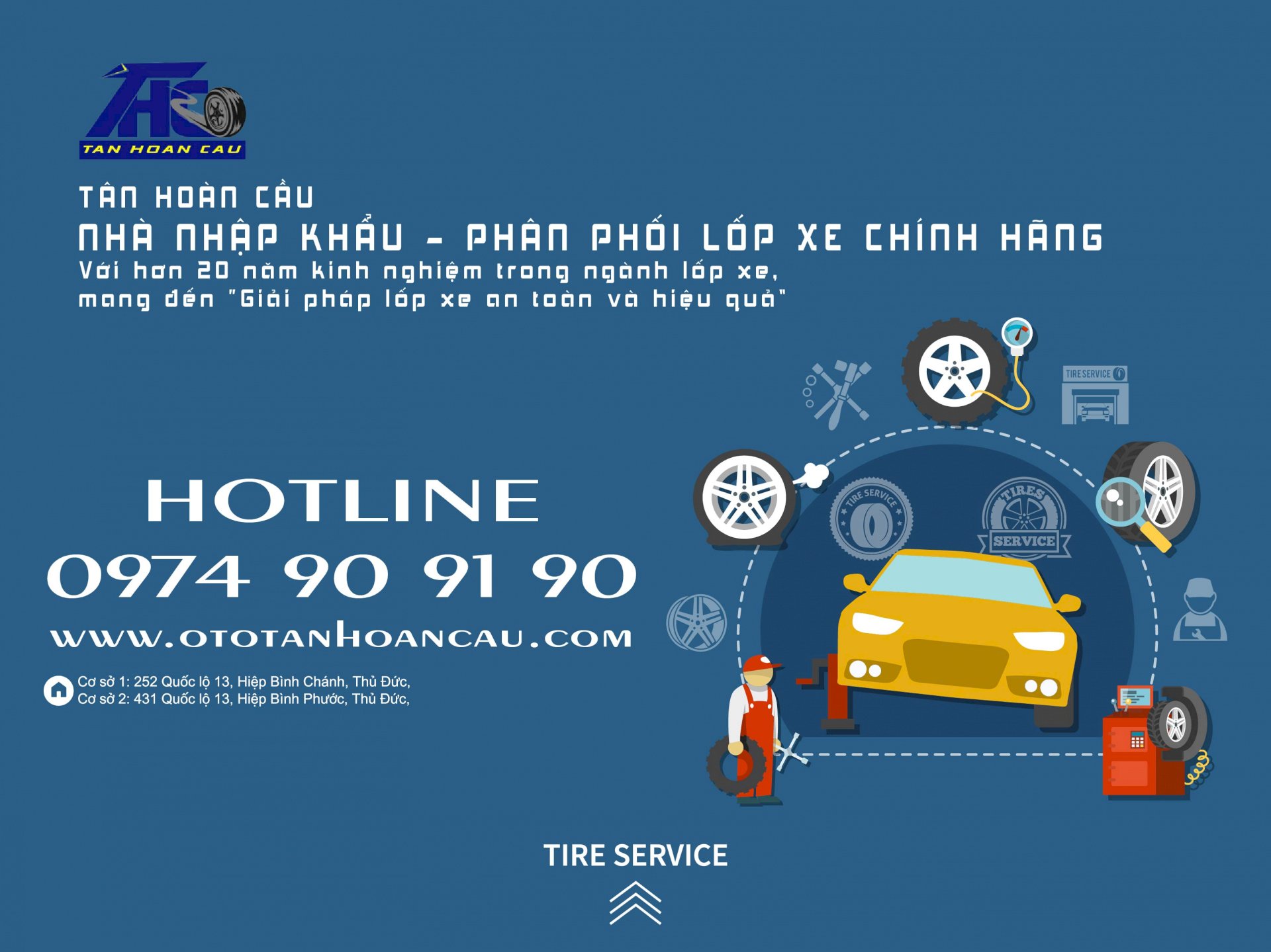 Hotline 0974909190 - Tân Hoàn Cầu nhà nhập khẩu và phân phối cao cấp lốp tải uy tín chất lượng với hơn 20 năm kinh nghiệm