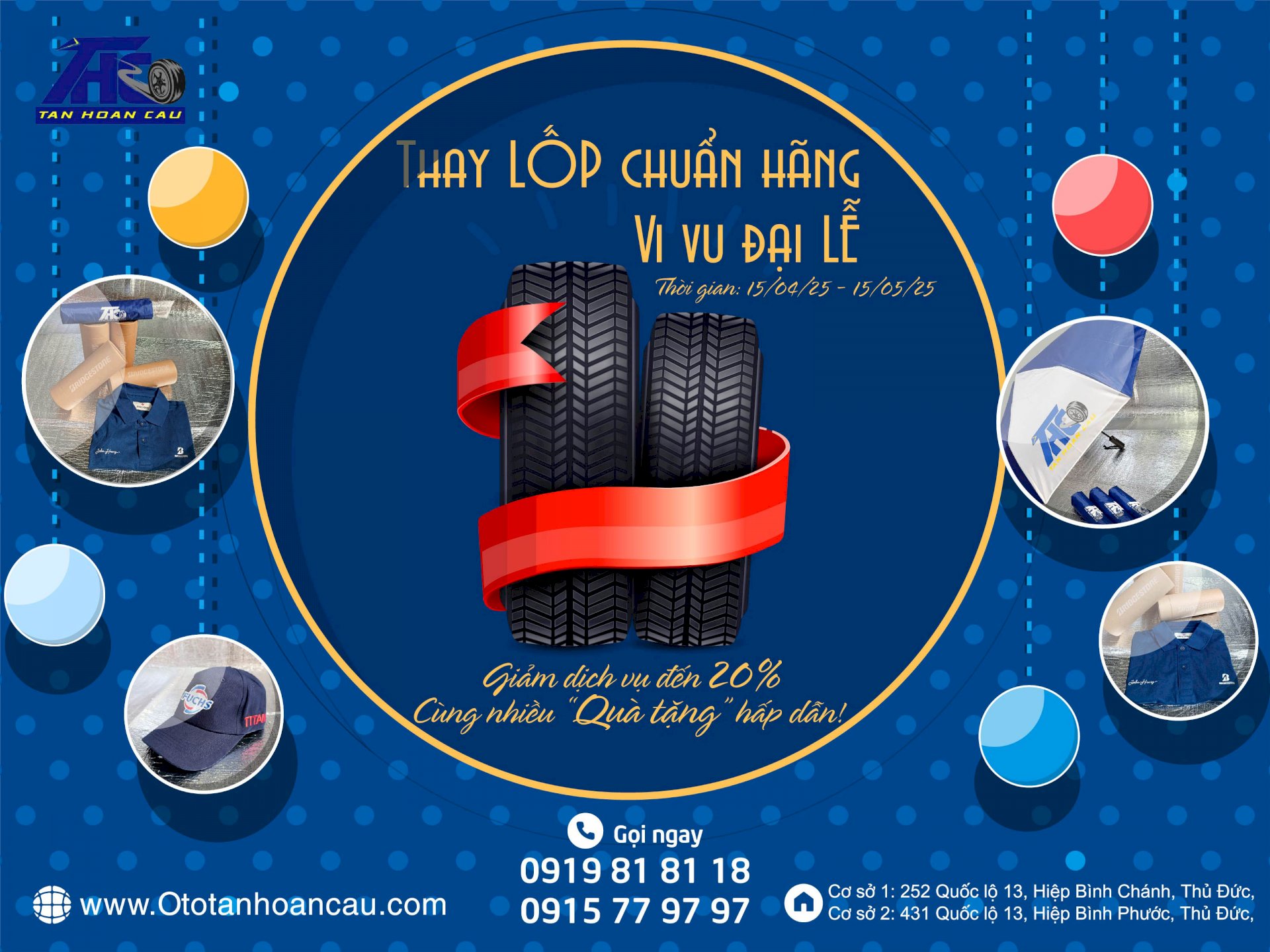 Thay Lốp chuẩn hãng vi vu đại Lễ tại Ô tô Tân Hoàn Cầu cùng nhiều phần quà tặng hấp dẫn, có giá trị!