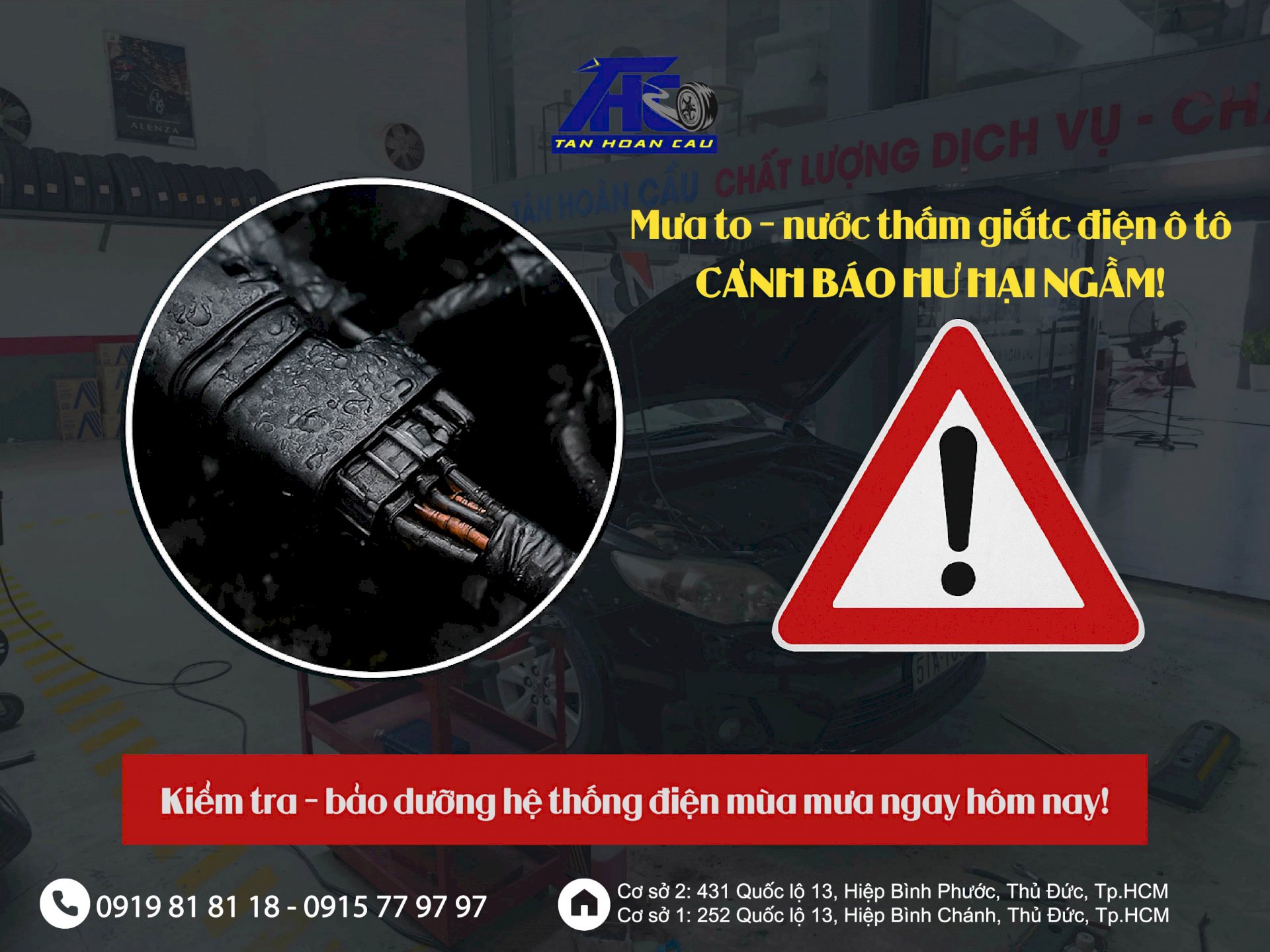 Mưa to nước thấm giắc điện - Cảnh báo hư hại ngầm trên xe ô tô mà chủ xe dễ bỏ qua! Chỉ cần kiểm tra sớm tại Ô Tô Tân Hoàn Cầu để có chững chuyến đi an toàn mùa mưa bão này