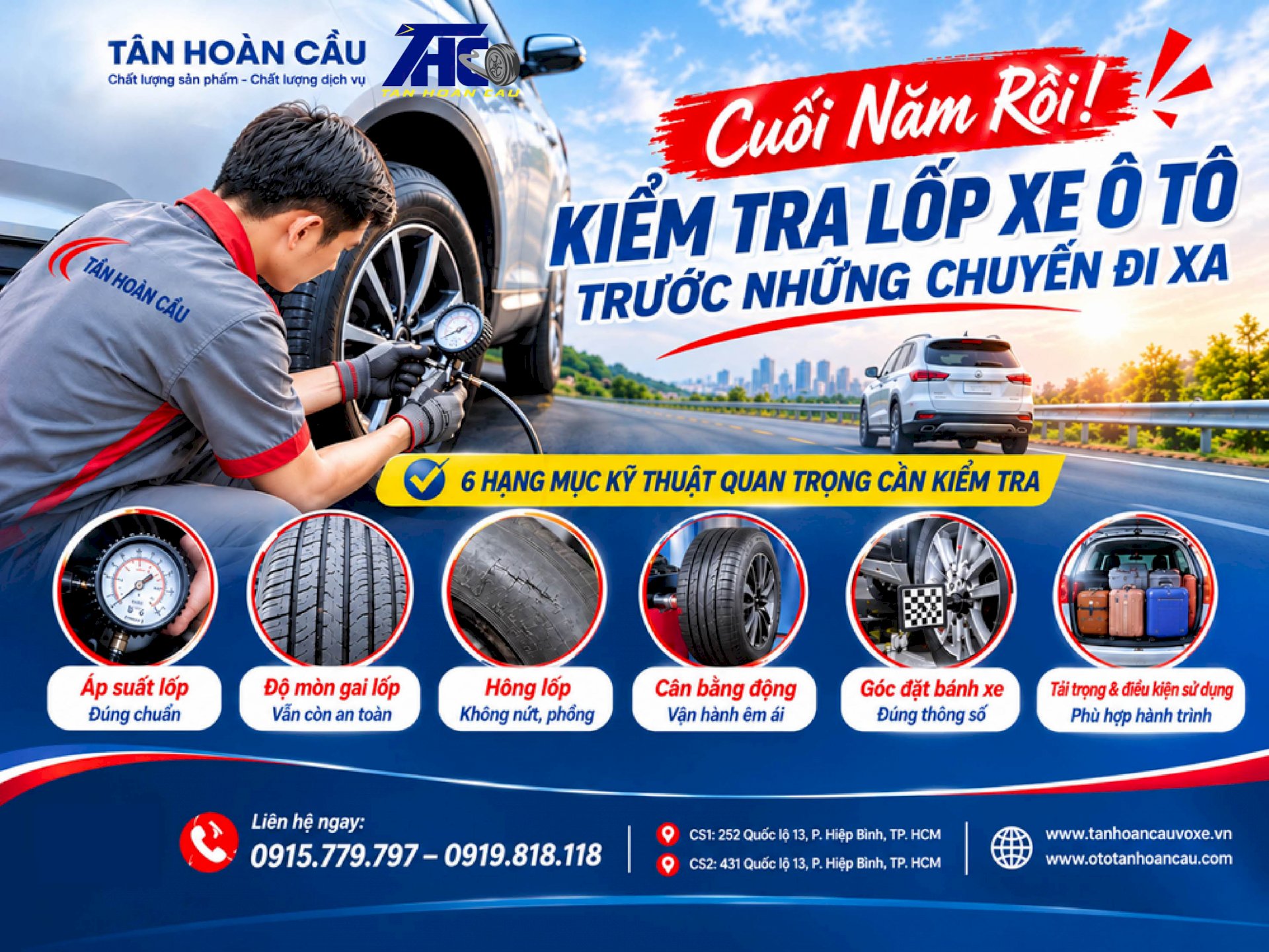 Cuối Năm Rồi, Kiểm Tra Lốp Xe Trước Những Chuyến Đi Xa Với Hạng Mục Kỹ Thuật Tại Ô Tô Tân Hoàn Cầu