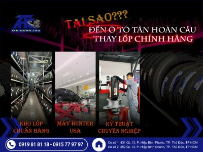 Tại sao nên chọn mua Lốp Ô tô Chính Hãng tại Công ty Ô tô Tân Hoàn Cầu Thủ Đức? Khi nào cần thay lốp ô tô mới và cách chọn mua lốp ô tô phù hợp