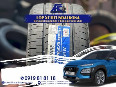 Lốp cho xe Hyundai Kona - Dòng gai lốp phù hợp - Bảng giá tham khảo - Duy nhất có 