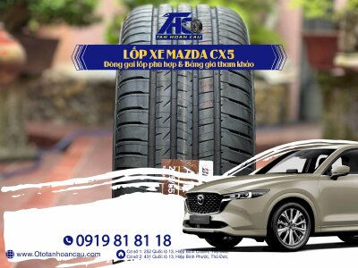 Lốp cho xe Mazda CX5 - Dòng gai lốp phù hợp - Bảng giá tham khảo - Duy nhất có 