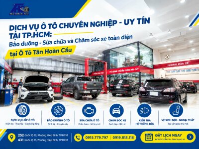 Dịch vụ ô tô chuyên nghiệp - uy tín tại TP.HCM: Bảo dưỡng - Sửa chữa và Chăm sóc xe toàn diện tại Ô Tô Tân Hoàn Cầu. Đặt lịch ngay tại Ô Tô Tân Hoàn Cầu để được kiểm tra tình trạng xe!