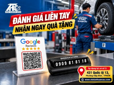 ĐÁNH GIÁ LIỀN TAY – NHẬN NGAY QUÀ TẶNG TẠI Ô TÔ TÂN HOÀN CẦU!