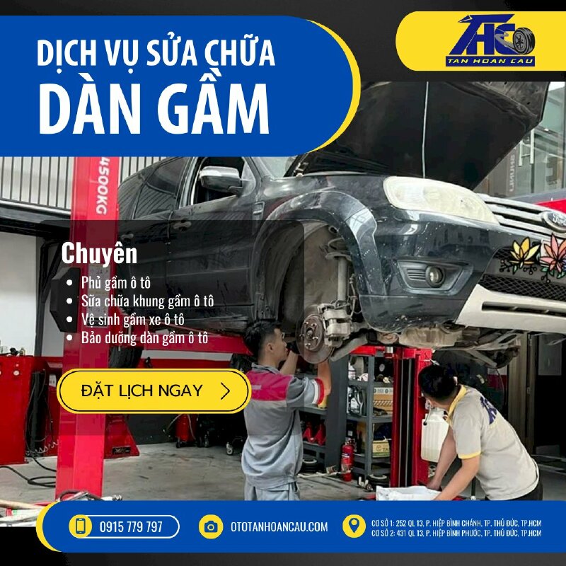 Dịch vụ sửa chữa dàn gầm Ô Tô Tân Hoàn Cầu